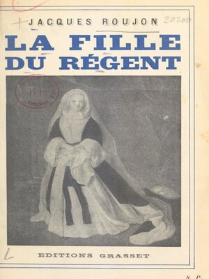 cover image of La fille du Régent
